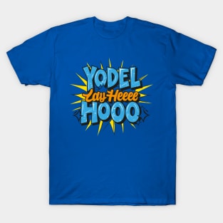 yodeling Day – January T-Shirt